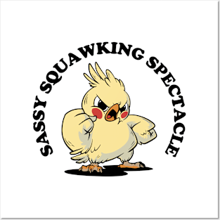 Sassy Squawking Spectacle Posters and Art